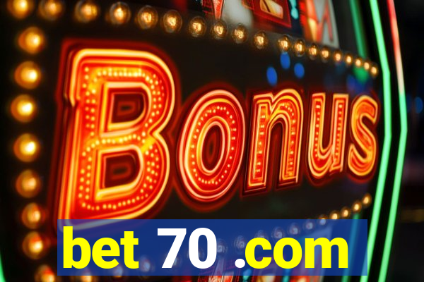 bet 70 .com
